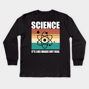 Science it's Magic but Real Kids Long Sleeve T-Shirt